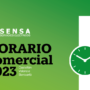 Horarios de atención comercial 2023 Sensa Servicios Eléctricos (Castellón, Valencia y Benicarló)