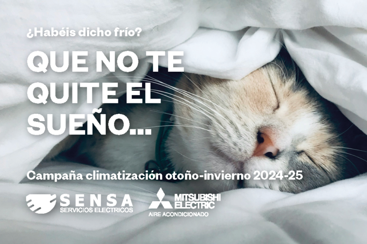 Sensa Servicios Eléctricos lanza junto a Mitsubishi Electric la campaña de climatización de otoño-invierno